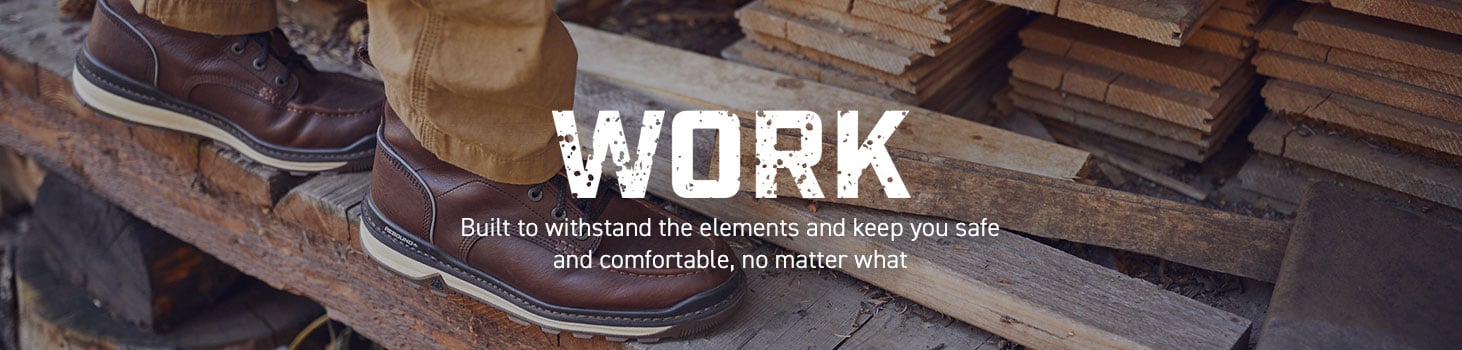 Work: Built to withstand the elements and keep you safe and comfortable, no matter what.