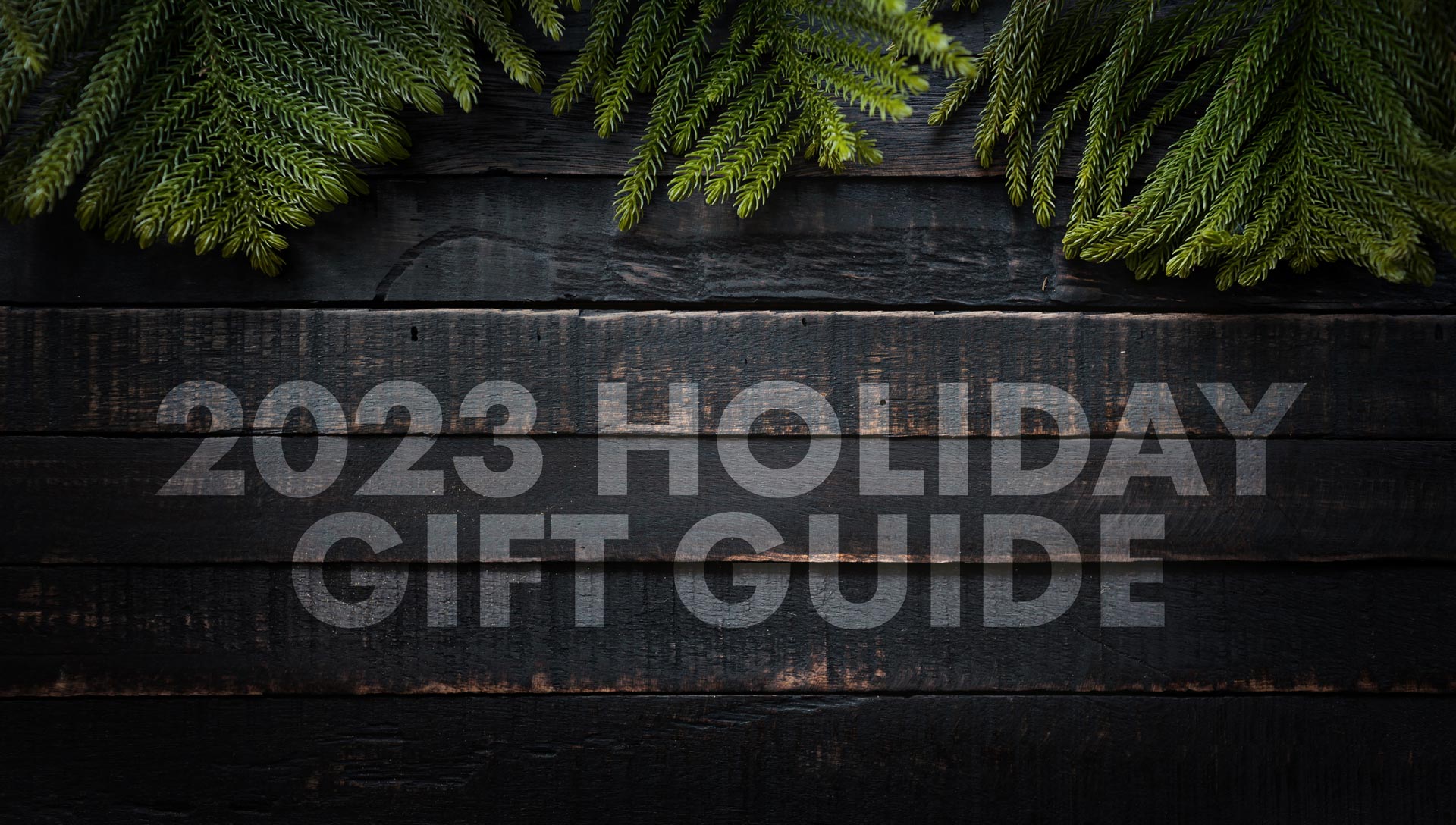 2023 Holiday Gift Guide